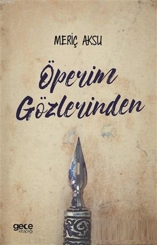 Öperim Gözlerinden