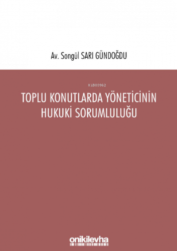 oplu Konutlarda Yöneticinin Hukuki Sorumluluğu