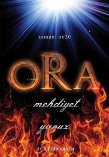 Ora - Mehdiyet (2 Cilt Bir Arada)