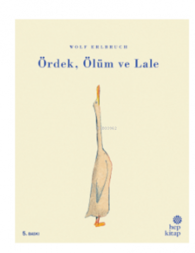 Ördek, Ölüm ve Lale