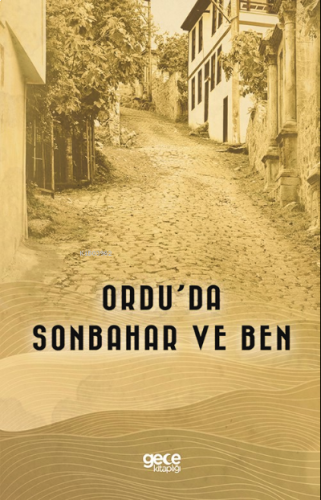 Ordu’da Sonbahar ve Ben