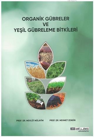 Organik Gübreler ve Yeşil Gübreleme Bitkileri