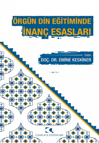 Örgün Din Eğitiminde İnanç Esasları