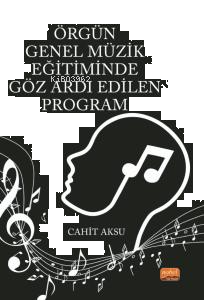 Örgün Genel Müzik Eğitiminde Göz Ardı Edilen Program