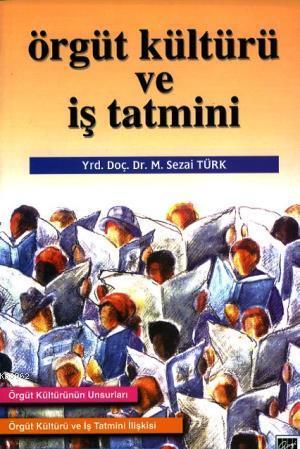 Örgüt Kültürü ve İş Tatmini