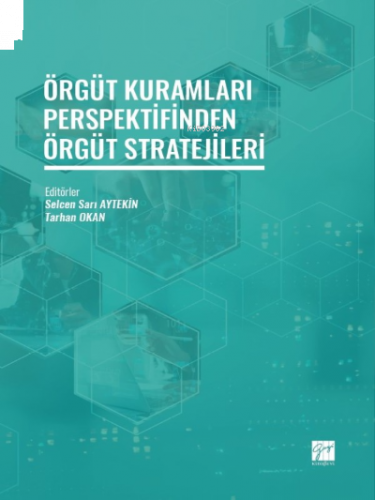 Örgüt Kuramları Perspektifinden Örgüt Stratejileri