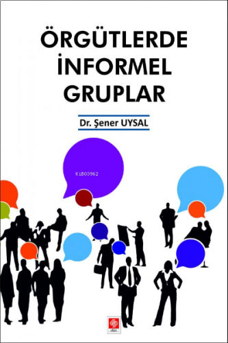 Örgütlerde İnformel Gruplar