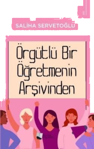 Örgütlü Bir Öğretmenin Arşivinden