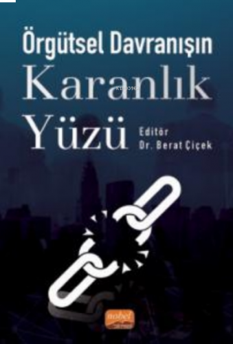 Örgütsel Davranışın Karanlık Yüzü