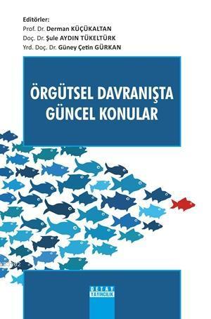 Örgütsel Davranışta Güncel Konular