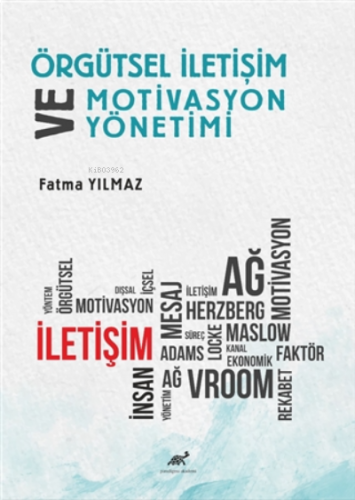 Örgütsel İletişim ve Motivasyon Yönetimi