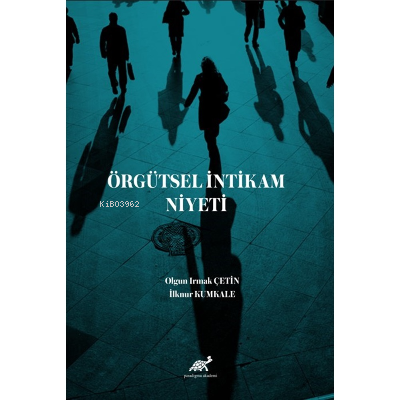 Örgütsel İntikam Niyeti