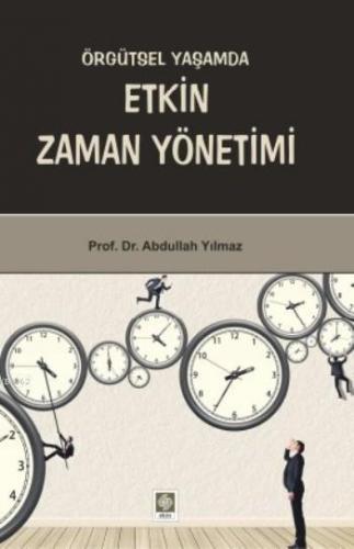 Örgütsel Yaşamda Etkin Zaman Yönetimi