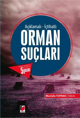 Orman Suçları (Açıklamalı - İçtihatlı)