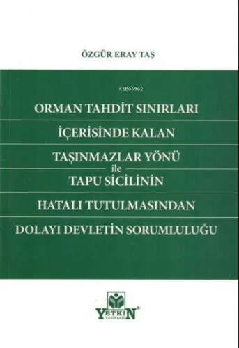 Orman Tahdit Sınırları İçerisinde Kalan Taşınmazlar Yönü ile Tapu Sici