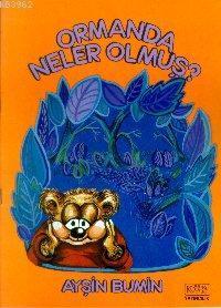 Ormanda Neler Olmuş?