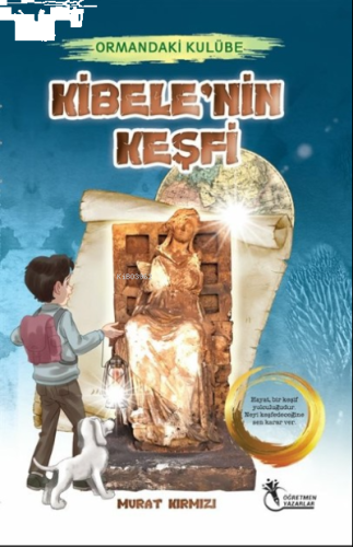 Ormandaki Kulübe; Kibele'nin Keşfi