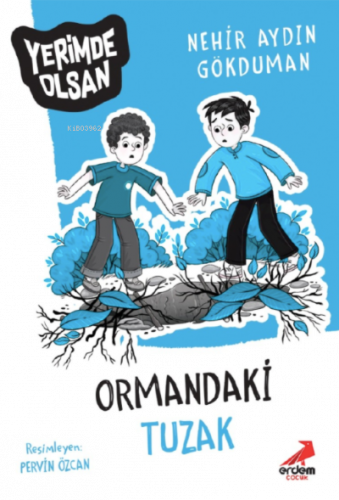 Ormandaki Tuzak - Yerimde OlsanNerhir Aydın Gökduman