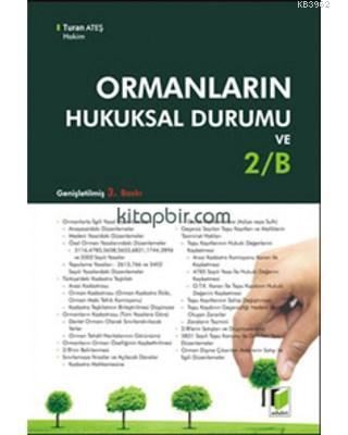 Ormanların Hukuksal Durumu ve 2/B