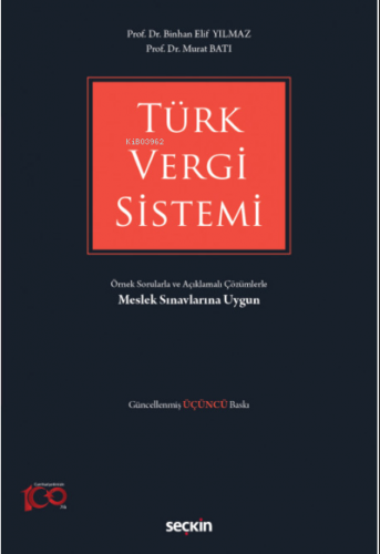 Örnek Sorularla ve Açıklamalı Çözümlerle Türk Vergi Sistemi