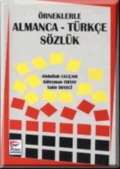 Örneklerle Almanca-Türkçe Sözlük