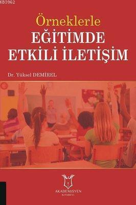 Örneklerle Eğitimde Etkili İletişim