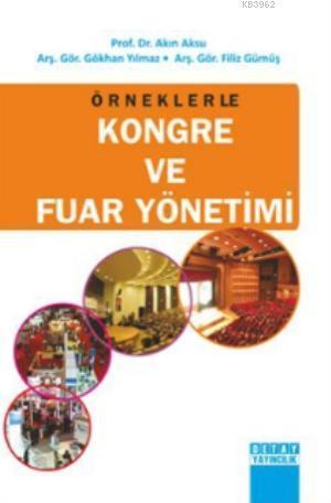 Örneklerle Kongre ve Fuar Yönetimi