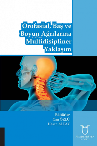 Orofasial, Baş ve Boyun Ağrılarına Multidisipliner Yaklaşım