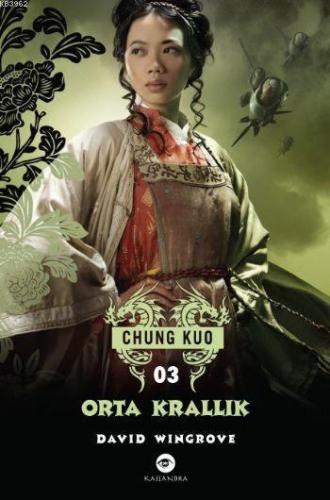 Orta Krallık - Chung Kuo 3. Kitap