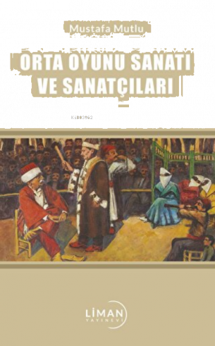 Orta Oyunu Sanatı ve Sanatçıları