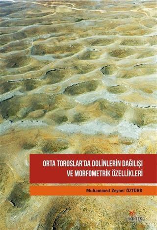 Orta Toroslar'da Dolinlerin Dağılışı ve Morfometrik Özellikleri