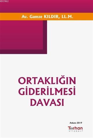 Ortaklığın Giderilmesi Davası