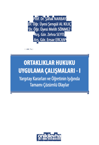 Ortaklıklar Hukuku Uygulama Çalışmaları - I