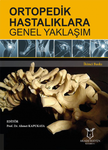 Ortopedik Hastalıklara Genel Yaklaşım