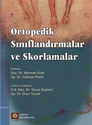 Ortopedik Sınıflandırmalar ve Skorlamalar