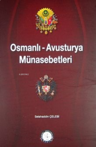 Osmanlı-Avusturya Münasebetleri