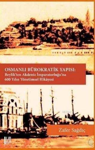 Osmanlı Bürokratik Yapısı