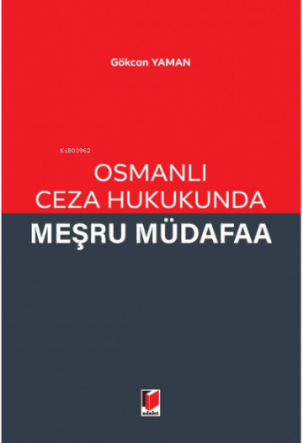 Osmanlı Ceza Hukukunda Meşru Müdafaa