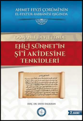 Osmanlı Devleti'nde Ehl-i Sünnet'in Şi'i Akidesine Tenkidleri