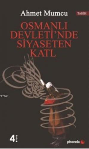 Osmanlı Devletin'de Siyaseten Katl