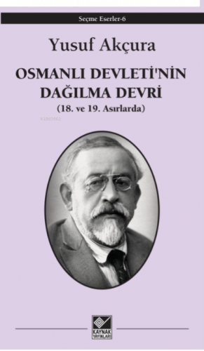 Osmanlı Devleti'nin Dağılma Devri (18. ve 19 Asırlarda)