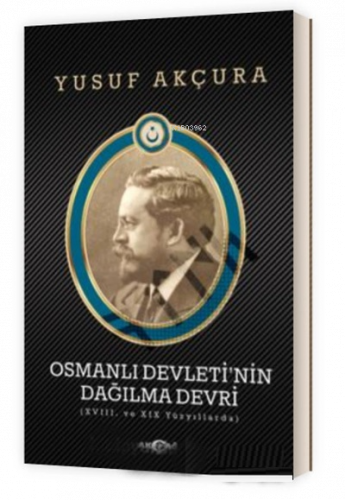 Osmanlı Devletinin Dağılma Devri