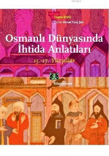 Osmanlı Dünyasında İhtida Anlatıları