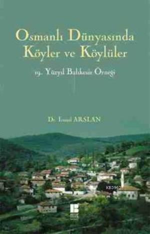 Osmanlı Dünyasında Köyler ve KÖylüler