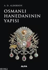 Osmanlı Hanedanının Yapısı