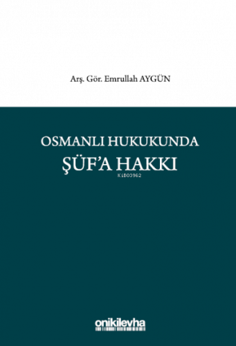 Osmanlı Hukukunda Şüf'a Hakkı