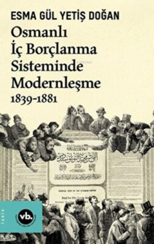 Osmanlı İç Borçlanma Sisteminde Modernleşme 1839-1881