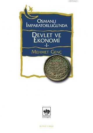 Osmanlı İmparatorluğu'nda Devlet ve Ekonomi 1