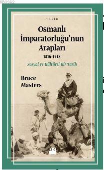 Osmanlı İmparatorluğu'nun Arapları (1516-1918)