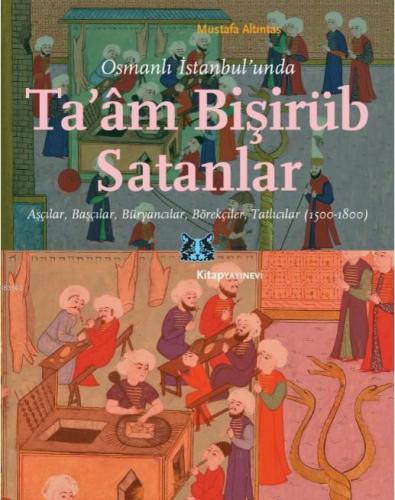 Osmanlı İstanbul'unda Ta'am Bişirüb Satanlar